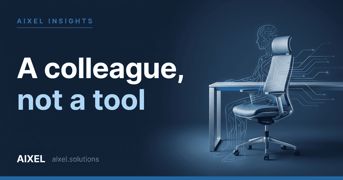 AI is becoming a colleague, not a tool - AIXEL Insights